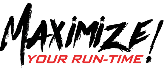 Maximize Your Run-Time Maximize Your Run-Time